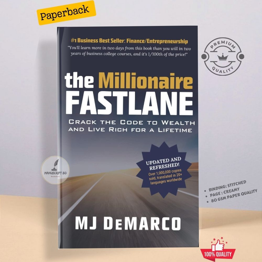 The Millionaire Fastlane: Crack the Code to Wealth and Live Rich for a Lifetime! by M. J. DeMarco - Premium - Paperback